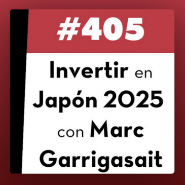 Invertir en Japon en 2026 con Marc Garrigasait – Podcast de Value Investment FM